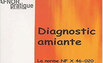 Diagnostic amiante, norme NFX 46-020