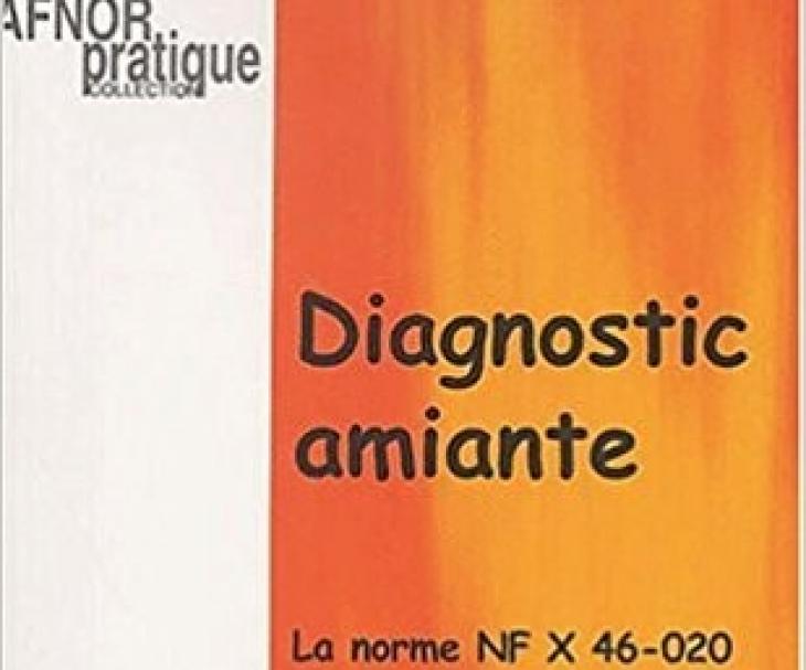 Diagnostic amiante, norme NFX 46-020