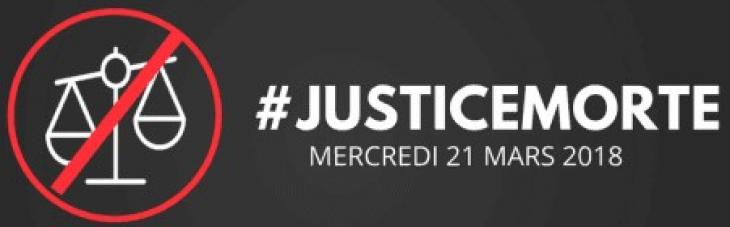 21 mars 2018, Journée #JusticeMorte à l'appel du Conseil national des barreaux.