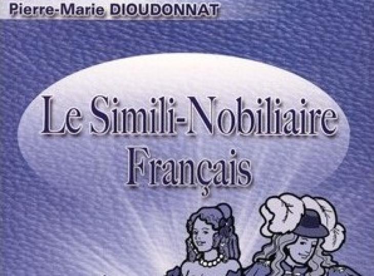 Le simili-nobiliaire français de Pierre-Marie Dioudonnat